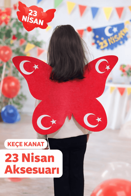 23 Nisan Pelerin Kelebek Kanat Okul Öncesi Çocuk Gösteri Kostümü Bayraklı Keçe - 23 Nisan Hediyelik Okul Öncesi | Aydede Oyunevi